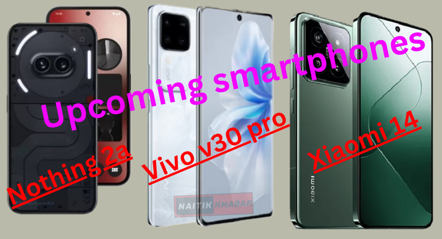 Upcoming smartphones 